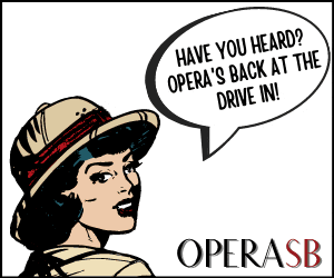 Opera Santa Barbara - Carmen Drive-In - ROS 300 x 250